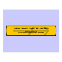 Logical Fallacy: Fallacy of Four Terms Postcards