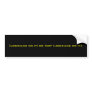 (Logicians do it) or [not (logicians do it)] Bumper Sticker