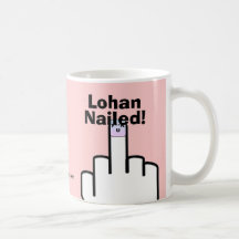 Lohan Nailed! - Lindsay Lohan Coffee Mug