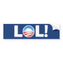LOL at Obama - Laughing Out Loud at Obama Bumper Stickers