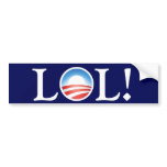 LOL at Obama - Laughing Out Loud at Obama Bumper Sticker