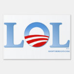 LOL Yard Sign