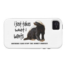 LOLS Style Honey Badger. I just takes what I wants iPhone 4 Cases