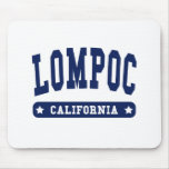 Lompoc California College Style tee shirts Mouse Pad