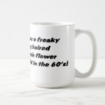 LONG HAIRED HIPPIE FLOWER CHILD mugs