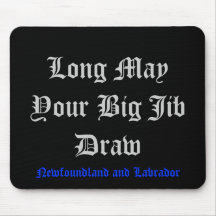Long May Your Big Jib Draw Mouse Pad