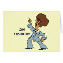 Look A Distraction Card