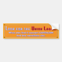 Look For The Union Label Bumper Sticker