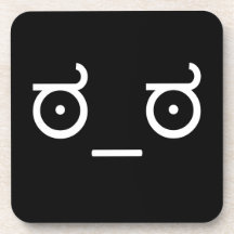 Look of Disapproval. Drink Coaster