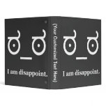 Look of Disapproval Disappoint binders