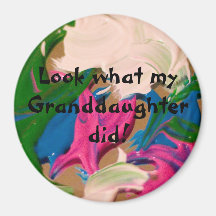 look what my granddaughter did magnets