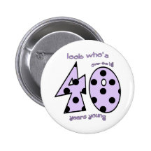 look who's 40 birthday - purple polka dots pinback buttons