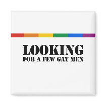 Looking for a few gay men