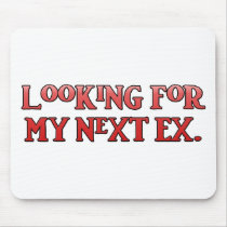Looking for My Next Ex