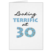 Looking Terrific at 30 Card