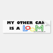 Loom Dude "My Other Car is a Loom" Bumper Sticker