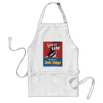 Loose Lips Might Sink Ships Apron