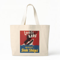 Loose Lips Might Sink Ships Bags