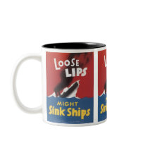 Loose Lips Might Sink Ships Coffee Mug