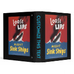 Loose Lips Might Sink Ships Vintage War Poster 3 Ring Binders