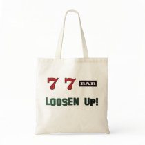 Loosen Up! Slots Tote Bags