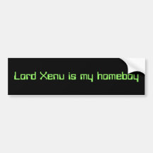Lord Xenu is my homeboy Bumper Sticker