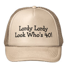Lordy Lordy Look Whos 40 Mesh Hats
