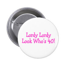 Lordy Lordy Look Whos 40 Pink