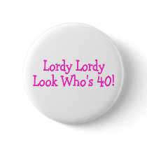 Lordy Lordy Look Whos 40 Pink