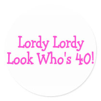 Lordy Lordy Look Whos 40 Pink