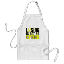 Losing Is Not An Option Endometriosis Aprons
