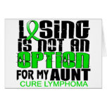 Losing Not Option Lymphoma Aunt Greeting Cards