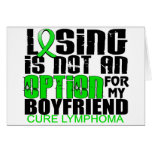 Losing Not Option Lymphoma Boyfriend Card