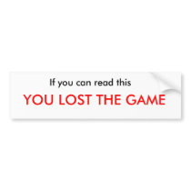 Losing the Game Bumper Sticker