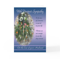 Loss of Husband - With Deepest Sympathy Greeting Card
