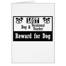 Lost Dog Vocational Teacher Greeting Card