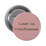 Lost in Confusion Pin