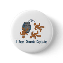 Lots Of Drunk People Pins