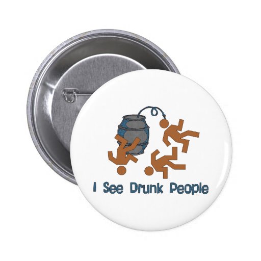 Lots Of Drunk People Pins