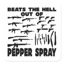 Lots Of Guns Beats The Hell Out Of Pepper Spray Sticker