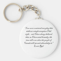 LOUIS RIEL QUOTE 1 KEYCHAINS