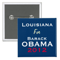 LOUISIANA For OBAMA 2012 Campaign Button buttons