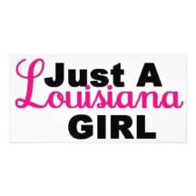 Louisiana Girl 2 Custom Photo Card