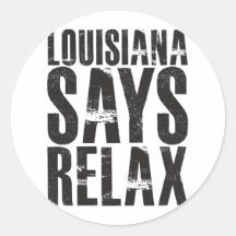 Louisiana Says Relax Sticker