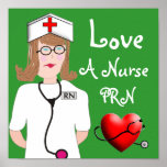Love a Nurse PRN Poster posters