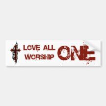 Love All Worship One Sticker Bumper Stickers