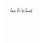 Love and Be Loved Tee t-shirts