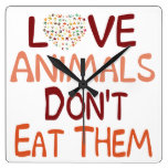 Love Animals Dont Eat Them Clocks