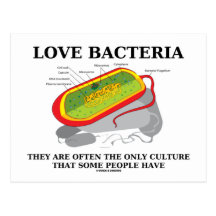 Love Bacteria Often Only Culture Some People Have Postcard