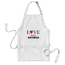 Love Being Retired Aprons